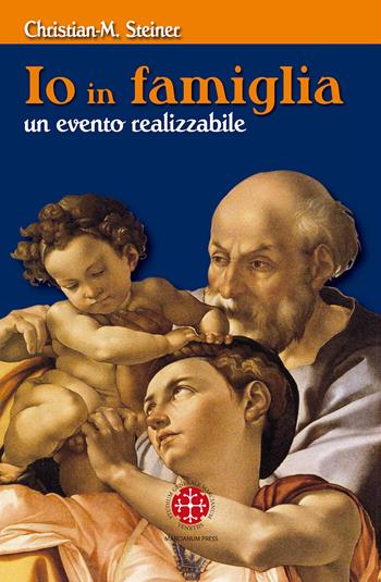 Io in famiglia. Un evento realizzabile - Christian M. Steiner - Libro Marcianum Press 2013, Teologia. Strumenti | Libraccio.it