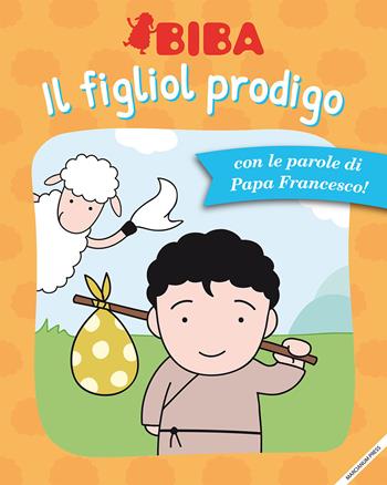 Il figliol prodigo  - Libro Marcianum Press 2014, Biba | Libraccio.it