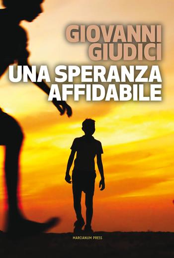 Una speranza affidabile - Giovanni Giudici - Libro Marcianum Press 2014, Strumenti di catechesi | Libraccio.it