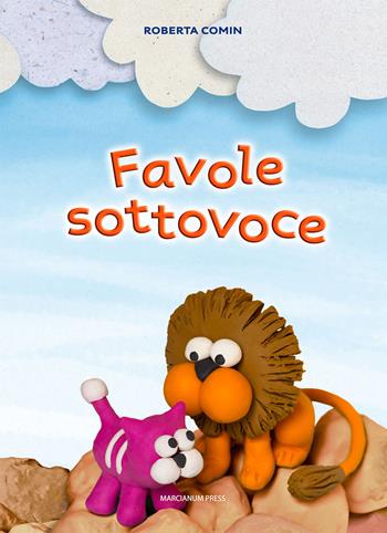 Favole sottovoce - Roberta Comin - Libro Marcianum Press 2014, Libri per bambini | Libraccio.it
