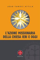 L'azione missionaria della Chiesa ieri e oggi