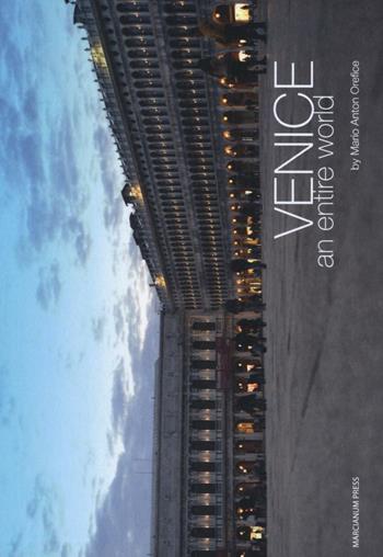 Venice, an entire world  - Libro Marcianum Press 2016 | Libraccio.it