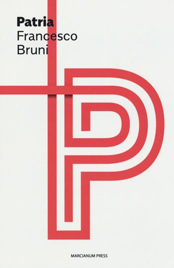 Patria - Francesco Bruni - Libro Marcianum Press 2018, Profili di Parole | Libraccio.it