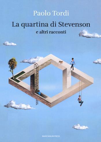 La quartina di Stevenson e altri racconti - Paolo Tordi - Libro Marcianum Press 2017, Il Crogiolo | Libraccio.it
