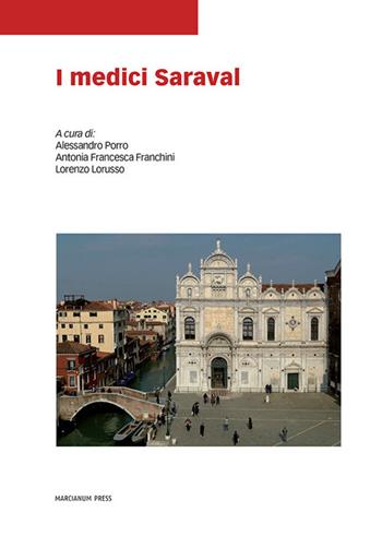 I medici Saraval  - Libro Marcianum Press 2020 | Libraccio.it