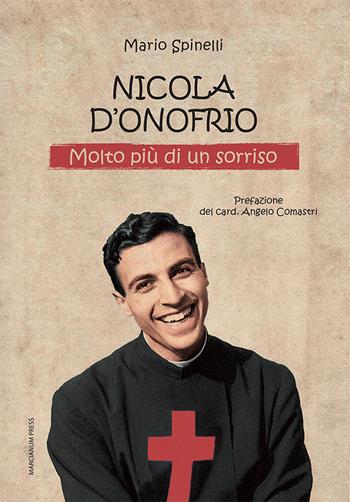 Nicola D'Onofrio. Molto più di un sorriso - Mario Spinelli - Libro Marcianum Press 2021, Il Crogiolo | Libraccio.it