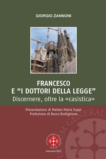 Francesco e i «dottori della legge». Discernere, oltre la «casistica» - Giorgio Zannoni - Libro Marcianum Press 2021, Monografie di Diritto Canonico | Libraccio.it