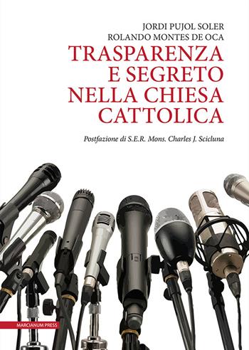 Trasparenza e segreto nella Chiesa Cattolica - Jordi Pujol Soler, Rolando Gibert Montes De Oca Valero - Libro Marcianum Press 2022, Il Crogiolo | Libraccio.it
