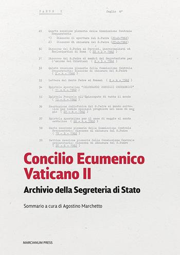 Concilio Ecumenico Vaticano II. Archivio della segreteria di stato. Sommario  - Libro Marcianum Press 2022, Studi Teologici ISSR | Libraccio.it