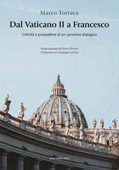 Dal Vaticano II a Francesco. Criticità e prospettive di un cammino dialogico