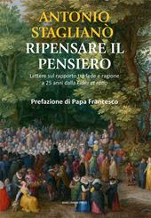 Ripensare il pensiero. Lettura sul rapporto tra fede e ragione a 25 anni dalla «fides ratio»