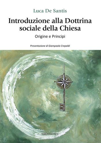 Introduzione alla dottrina sociale della Chiesa. Origini e principi - Luca De Santis - Libro Marcianum Press 2023, Studi Teologici ISSR | Libraccio.it