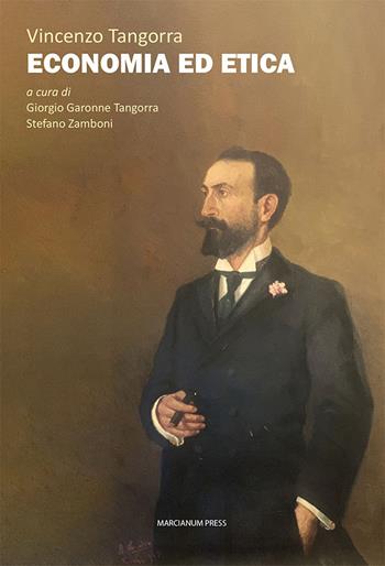 Economia ed etica - Vincenzo Tangorra - Libro Marcianum Press 2023, Il Crogiolo | Libraccio.it