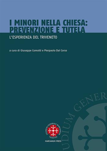 I minori nella Chiesa. Prevenzione e tutela. L'esperienza del Triveneto  - Libro Marcianum Press 2024, Studi | Libraccio.it
