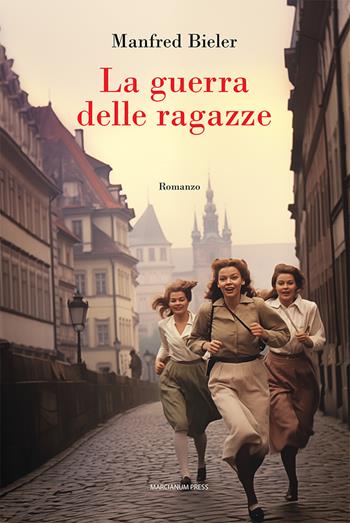La guerra delle ragazze - Manfred Bieler - Libro Marcianum Press 2024, Il Crogiolo | Libraccio.it