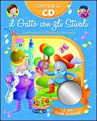 Il gatto con gli stivali. Ediz. illustrata. Con CD Audio  - Libro Piccola Luna 2011, Le mie fiabe sonore | Libraccio.it