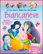 Biancaneve. Con CD Audio