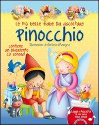 Pinocchio. Con CD Audio  - Libro Piccola Luna 2011, Le più belle fiabe da ascoltare | Libraccio.it