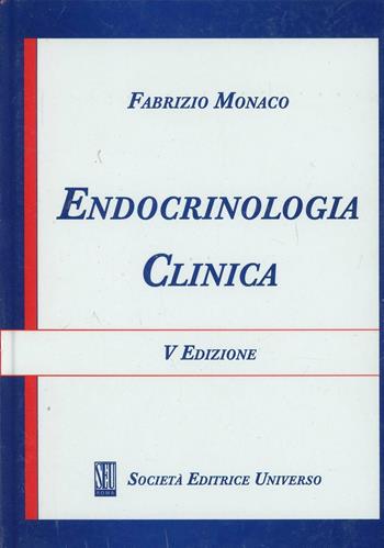 Endocrinologia clinica - Fabrizio Monaco - Libro SEU 2011 | Libraccio.it