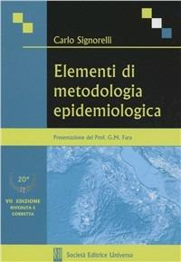 Elementi di Metodologia Epidemiologica - Carlo Signorelli - Libro SEU 2011 | Libraccio.it