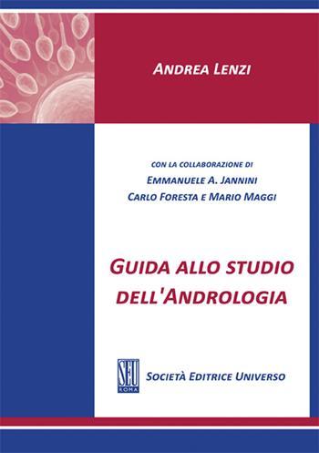 Guida allo studio dell'andrologia - Andrea Lenzi - Libro SEU 2012 | Libraccio.it