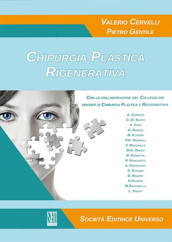 Chirurgia plastica rigenerativa - Valerio Cervelli, Pietro Gentile - Libro SEU 2015 | Libraccio.it