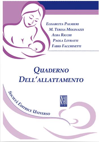 Quaderno dell'allattamento - Elisabetta Palmieri, Maria Teresa Molinazzi, Alba Ricchi - Libro SEU 2016 | Libraccio.it