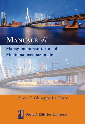 Manuale di management sanitario e di medicina occupazionale - Giuseppe La Torre - Libro SEU 2025 | Libraccio.it