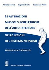 Le alterazioni muscolo scheletriche dell'arto inferiore nelle lesioni del sistema nervoso. Valutazione e trattamento