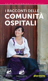 I racconti delle comunità ospitali... gente che ama ospitare
