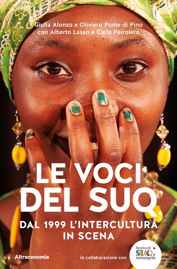 Le voci del Suq. Dal 1999 l'intercultura in scena - Lasso, Peirole - Libro Altreconomia 2023, Storie | Libraccio.it