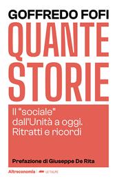 Quante storie. Il «sociale» dall'Unità a oggi. Ritratti e ricordi