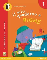 Il mio quaderno a righe. Per la Scuola elementare. Vol. 1 - Cavalleri - Libro Pearson 2012 | Libraccio.it