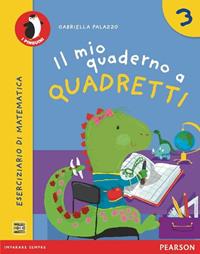 Il mio quaderno a quadretti. Con espansione online. Vol. 3 - Palazzo - Libro Pearson 2012 | Libraccio.it