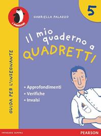 Il mio quaderno a quadretti. Materiali per il docente. Per la Scuola elementare  - Libro Pearson 2012 | Libraccio.it