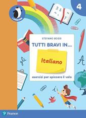 Tutti bravi in... italiano. Quaderno di esercizi. Con espansione online. Vol. 4