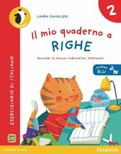 Il mio quaderno a righe. Ediz. blu. Per la Scuola elementare. Vol. 2