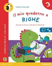 Il mio quaderno a righe. Ediz. blu. Per la Scuola elementare. Vol. 3