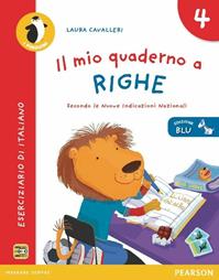 Il mio quaderno a righe. Ediz. blu. Per la Scuola elementare. Vol. 4 - Cavalleri - Libro Pearson 2013 | Libraccio.it