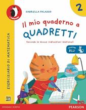 Il mio quaderno a quadretti. Ediz. blu. Vol. 2