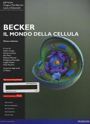 Il mondo della cellula. Ediz. MyLab. Con espansione online - Jeff Hardin, Gregory P. Bertoni, Lewis J. Kleinsmith - Libro Pearson 2014, Scienze | Libraccio.it