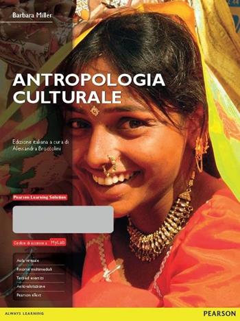 Antropologia culturale. Con aggiornamento online. Con aggiornamento online - Barbara Miller - Libro Pearson 2014 | Libraccio.it