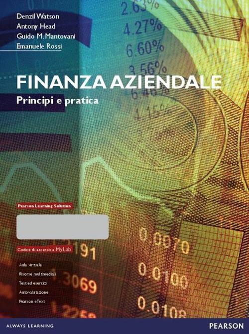 Finanza aziendale. Principi e pratica. Con aggiornamento online - Libro  Pearson 2016, Economia