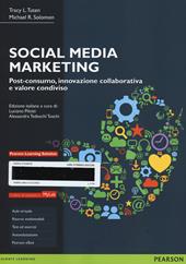 Social media marketing. Post-consumo, innovazione collaborativa e valore condiviso. Ediz. MyLab. Con aggiornamento online