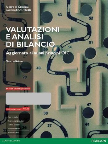 Valutazioni e analisi di bilancio. Aggiornato ai nuovi principi OIC.  - Libro Pearson 2015, Economia | Libraccio.it