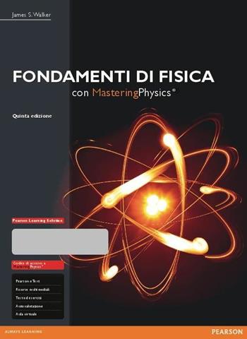 Fondamenti di fisica. Con e-text. Con espansione online - James S. Walker - Libro Pearson 2015, Scienze | Libraccio.it