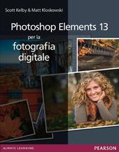 Photoshop Elements 13 per la fotografia digitale