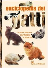 Enciclopedia dei gatti. Ediz. illustrata