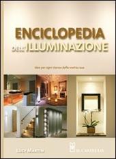 Enciclopedia dell'illuminazione. Idee per ogni stanza della vostra casa