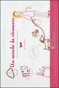 Un mondo da ricamare. Centinaia di motivi da ricamare - Sylvie Blondeau - Libro Il Castello 2011, Cucito, ricamo, tessitura | Libraccio.it